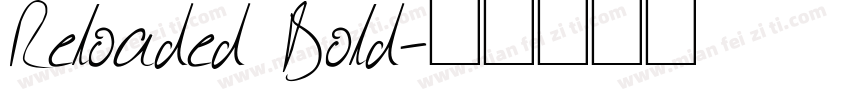 Reloaded Bold字体转换
